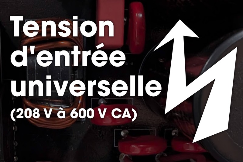 Tension d'entrée universelle Tension d'entrée universelle